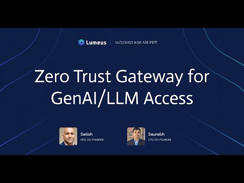 Lumeus.ai – Enabling Secure GenAI Access